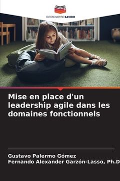 portada Mise en place d'un leadership agile dans les domaines fonctionnels (in French)
