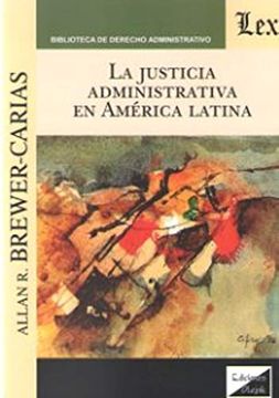 portada La justicia administrativa en América Latina (in Spanish)