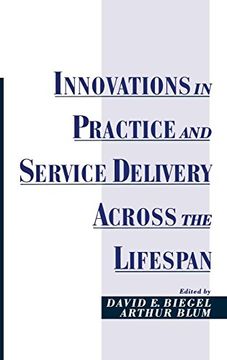 portada Innovations in Practice and Service Delivery Across the Lifespan (Innovations in Practice and Service Delivery With Vulnerable Populations) (in English)
