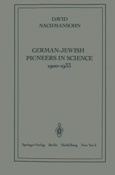 portada German-Jewish Pioneers in Science 1900–1933: Highlights in Atomic Physics, Chemistry, and Biochemistry