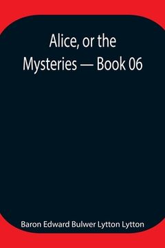 portada Alice, or the Mysteries - Book 06 (in English)