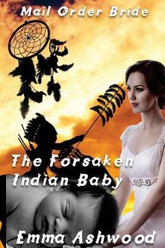 portada The Forsaken Indian Baby (en Inglés)