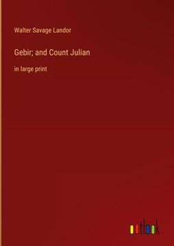 portada Gebir; and Count Julian: in large print (in English)