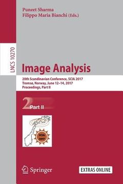 portada Image Analysis: 20th Scandinavian Conference, Scia 2017, Tromsø, Norway, June 12-14, 2017, Proceedings, Part II