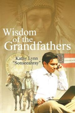 portada Wisdom of the Grandfathers (en Inglés)