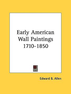 portada early american wall paintings 1710-1850 (in English)