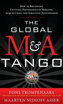 portada The Global m&a Tango: How to Reconcile Cultural Differences in Mergers, Acquisitions, and Strategic Partnerships (in English)