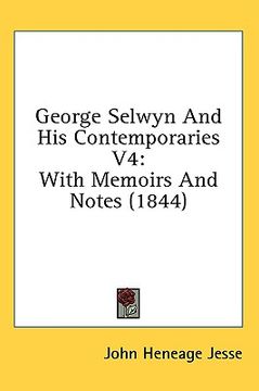 portada george selwyn and his contemporaries v4: