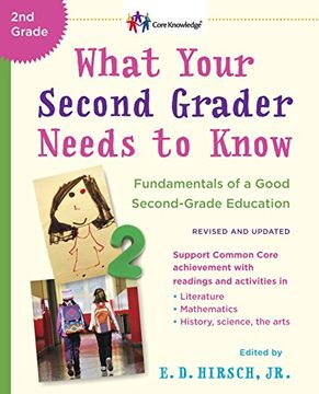 portada What Your Second Grader Needs to Know (Revised and Updated): Fundamentals of a Good Second-Grade Education (The Core Knowledge Series) (in English)