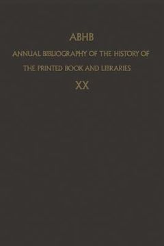 portada Abhb Annual Bibliography of the History of the Printed Book and Libraries: Volume 10: Publications of 1979 and Additions from the Preceding Years