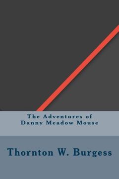 portada The Adventures of Danny Meadow Mouse