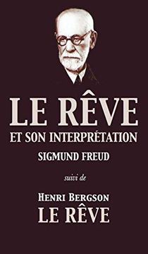 portada Le Rêve et son interprétation (suivi de Henri Bergson: Le Rêve) (en Francés)