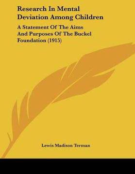 portada research in mental deviation among children: a statement of the aims and purposes of the buckel foundation (1915) (in English)