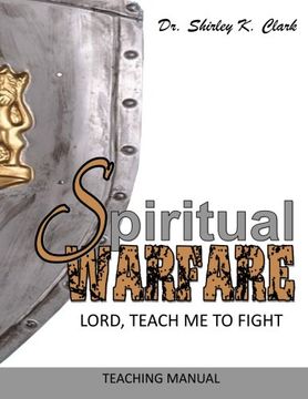 portada Spiritual Warfare Teaching Manual: Lord, Teach Me to Fight