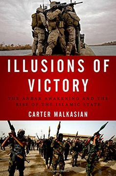 portada Illusions of Victory: The Anbar Awakening and the Rise of the Islamic State