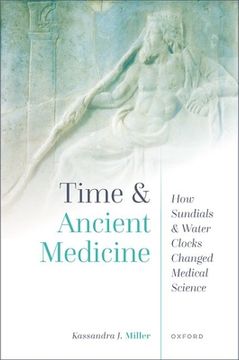 portada Time and Ancient Medicine: How Sundials and Water Clocks Changed Medical Science (en Inglés)