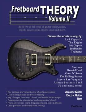 portada Fretboard Theory Volume II: Book two in the series on guitar theory, scales, chords, progressions, modes, songs, and more. (Volume 2) (en Inglés)