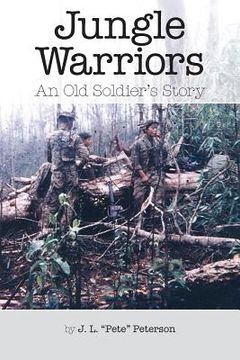 portada Jungle Warriors An Old Soldier's Story (en Inglés)