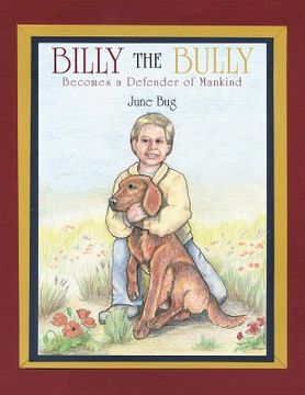 portada Billy the Bully: Becomes a Defender of Mankind (in English)