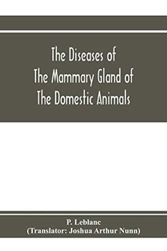 portada The Diseases of the Mammary Gland of the Domestic Animals (in English)