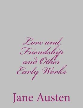 portada Love and Friendship and Other Early Works