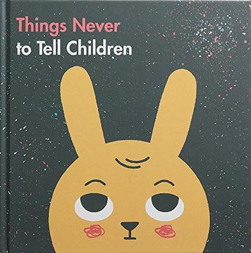 portada Things Never to Tell Children (School of Life) (en Inglés)