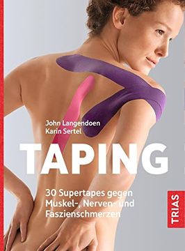 portada Taping: 30 Supertapes Gegen Muskel-, Nerven- und Faszienschmerzen (en Alemán)