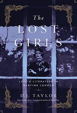 portada The Lost Girls: Love and Literature in Wartime London (in English)