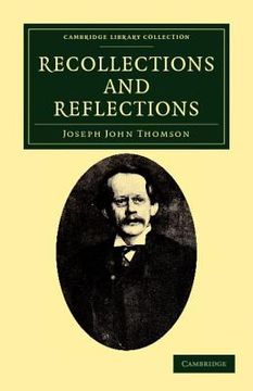 portada Recollections and Reflections Paperback (Cambridge Library Collection - Physical Sciences) (in English)