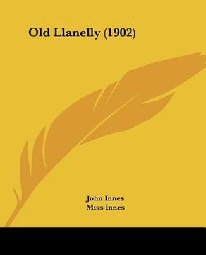 portada old llanelly (1902) (en Inglés)