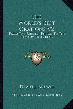 portada the world's best orations v2: from the earliest period to the present time (1899) (in English)