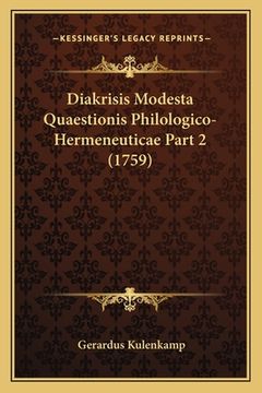 portada Diakrisis Modesta Quaestionis Philologico-Hermeneuticae Part 2 (1759) (en Latin)