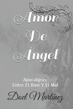 portada Amor de Ángel: Apocalipsis: Entre el Bien y el Mal: 2