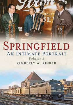 portada Springfield: An Intimate Portrait, Volume ii (en Inglés)