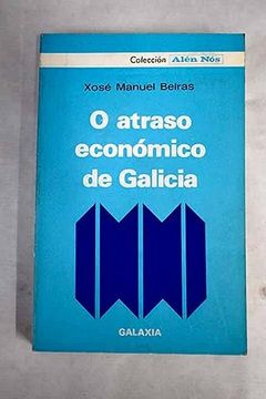 portada O Atraso Económico de Galicia