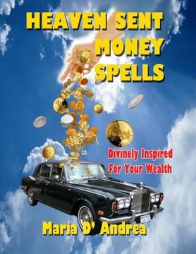 portada Heaven Sent Money Spells - Divinely Inspired For Your Wealth