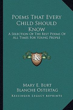 portada poems that every child should know: a selection of the best poems of all times for young people