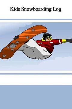 portada Kids Snowboarding Log (en Inglés)