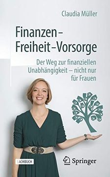 portada Finanzen - Freiheit - Vorsorge: Der weg zur Finanziellen Unabhängigkeit - Nicht nur für Frauen (in German)