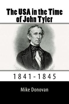 portada The USA in the Time of John Tyler: 1841-1845 (en Inglés)
