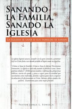portada Sanando la Familia, Sanado la Iglesia: La Iglesia se Sana si sus Familias se Sanan (in Spanish)