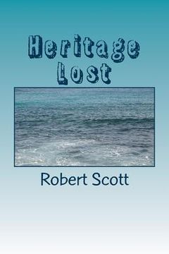 portada Heritage Lost: How half of the initial antiquities collection of the Metropolitan Museum of Art was lost at sea and with it part of t (in English)