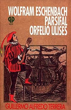 portada Wolfram Eschenbach. Parsifal y Orfelio u (in Spanish)