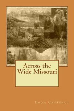 portada Across the Wide Missouri (en Inglés)