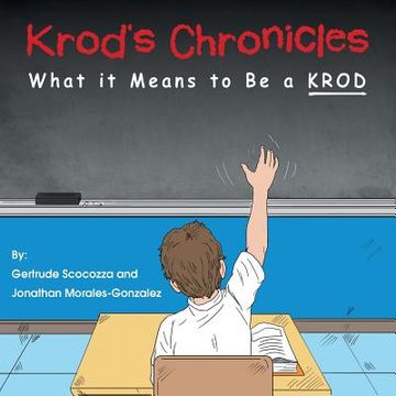 portada Krod's Chronicles: What It Means to Be A K.R.O.D.