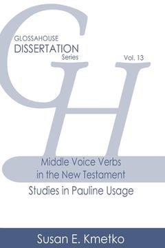 portada Middle Voice Verbs in the New Testament: Studies in Pauline Usage (en Inglés)