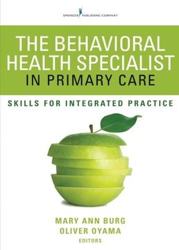 portada The Behavioral Health Specialist in Primary Care: Skills for Integrated Practice (en Inglés)