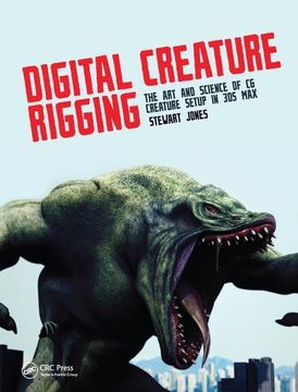portada Digital Creature Rigging: The Art and Science of CG Creature Setup in 3ds Max (en Inglés)