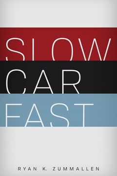 portada Slow Car Fast: The Millennial Mantra Changing Car Culture for Good (en Inglés)