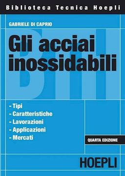 portada Gli Acciai Inossidabili.(biblioteca Tecnica Hoepli) (en Italiano)